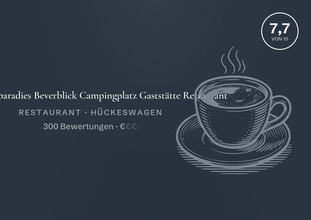 Illustriertes Poster von Freizeitparadies Beverblick Campingplatz Gaststätte Restaurant, Restaurant in Hückeswagen: Bewertung 7,7 von 10 aus 300 Bewertungen, Preisniveau €