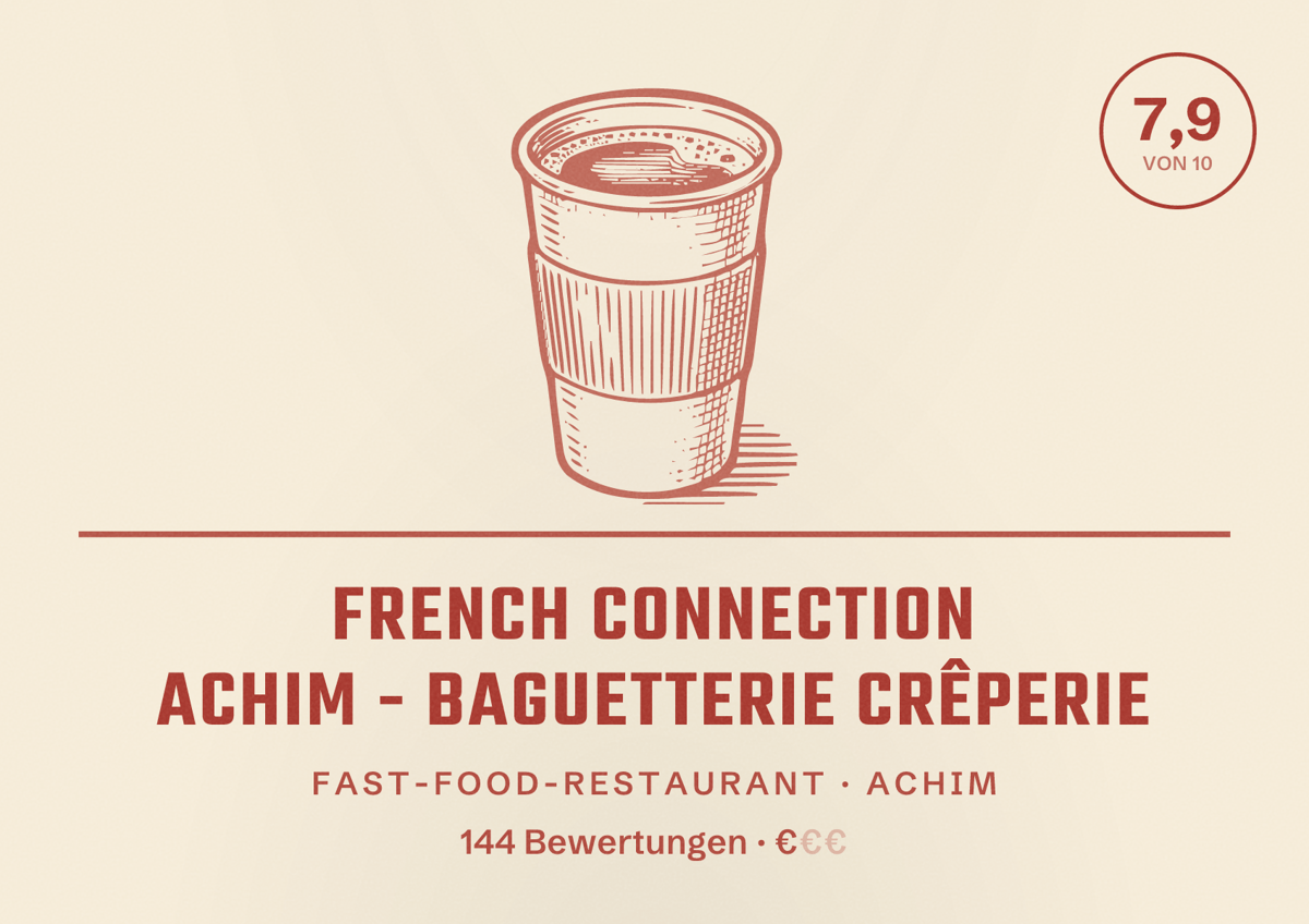 Illustriertes Poster von French Connection Achim - Baguetterie Crêperie, Fast-Food-Restaurant in Achim: Bewertung 7,9 von 10 aus 144 Bewertungen, Preisniveau €