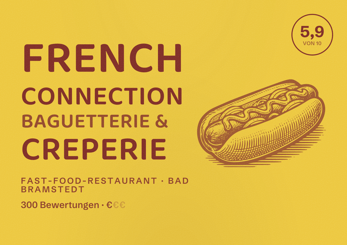 Illustriertes Poster von French Connection Baguetterie & Creperie, Fast-Food-Restaurant in Bad Bramstedt: Bewertung 5,9 von 10 aus 300 Bewertungen, Preisniveau €