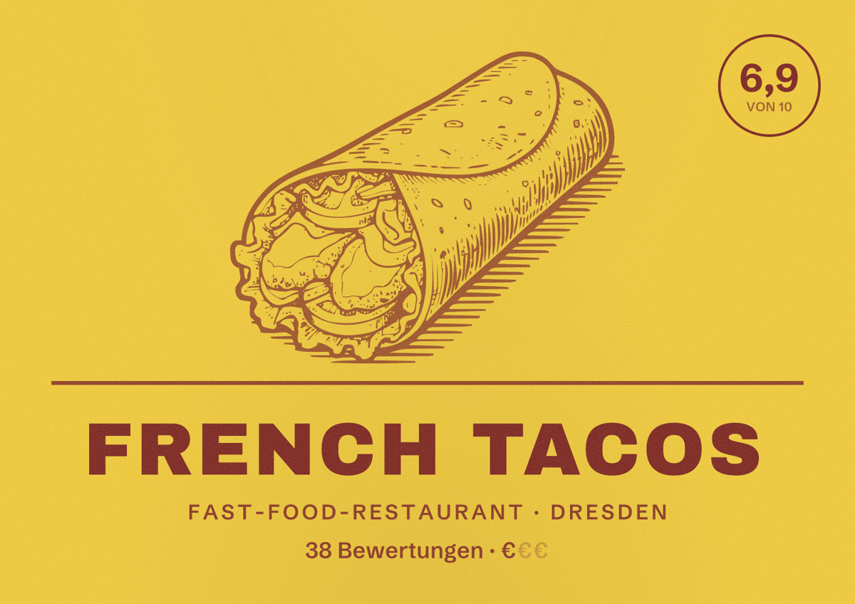 Illustriertes Poster von French Tacos, Fast-Food-Restaurant in Dresden: Bewertung 6,9 von 10 aus 38 Bewertungen, Preisniveau €