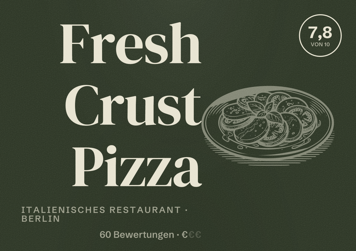 Illustriertes Poster von Fresh Crust Pizza, Italienisches Restaurant in Berlin: Bewertung 7,8 von 10 aus 60 Bewertungen, Preisniveau €