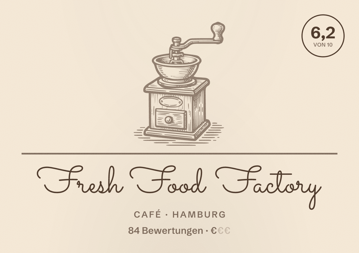 Illustriertes Poster von Fresh Food Factory, Café in Hamburg: Bewertung 6,2 von 10 aus 84 Bewertungen, Preisniveau €