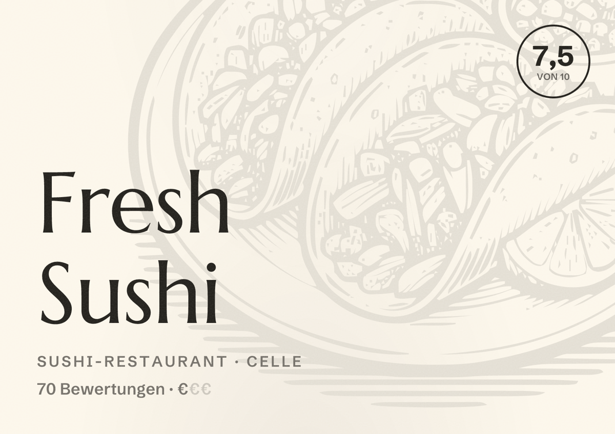 Illustriertes Poster von Fresh Sushi, Sushi-Restaurant in Celle: Bewertung 7,5 von 10 aus 70 Bewertungen, Preisniveau €