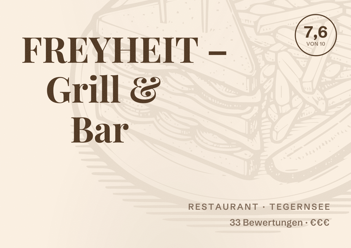 Illustriertes Poster von FREYHEIT – Grill & Bar, Restaurant in Tegernsee: Bewertung 7,6 von 10 aus 33 Bewertungen, Preisniveau €€€