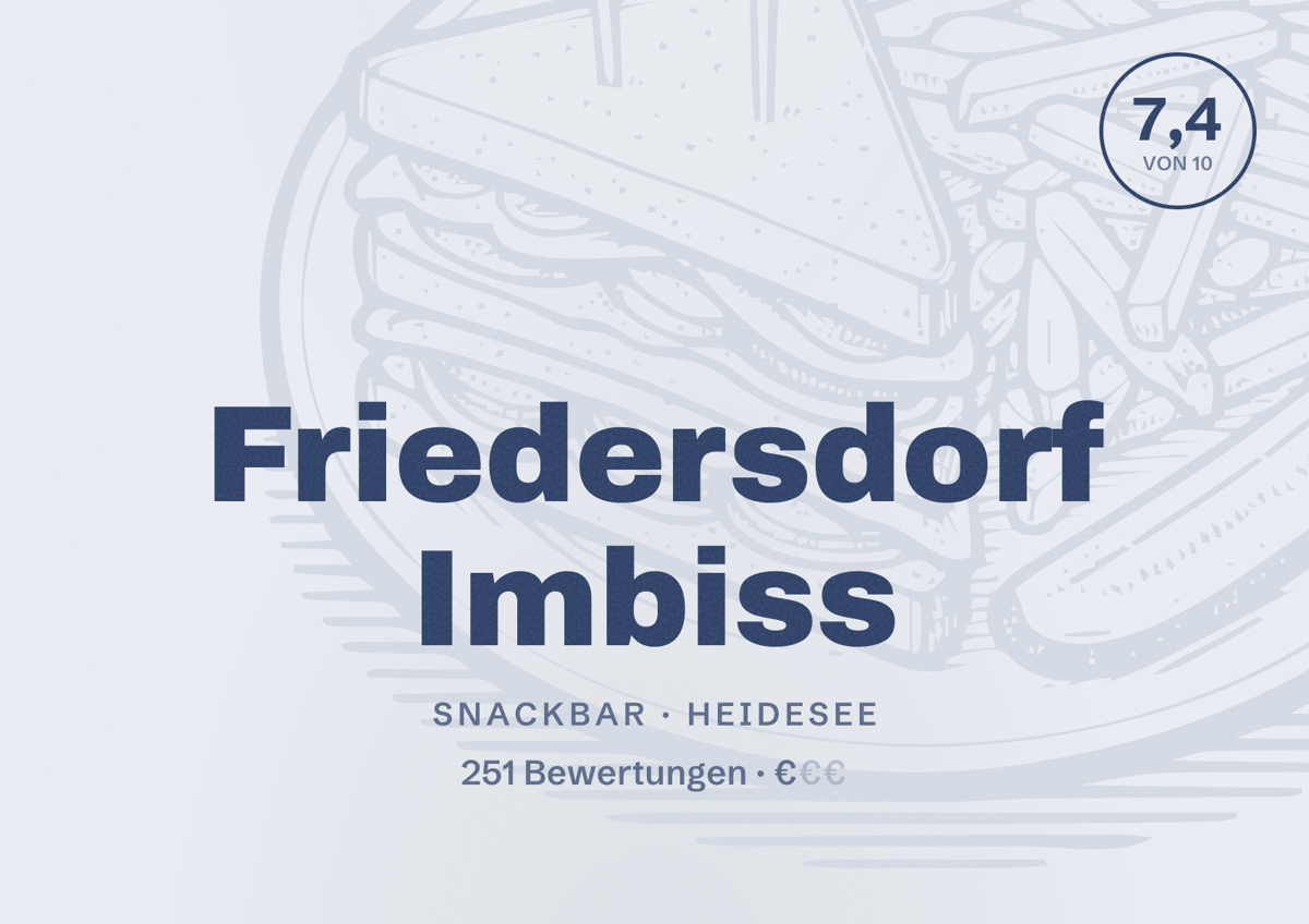 Illustriertes Poster von Friedersdorf Imbiss, Snackbar in Heidesee: Bewertung 7,4 von 10 aus 251 Bewertungen, Preisniveau €