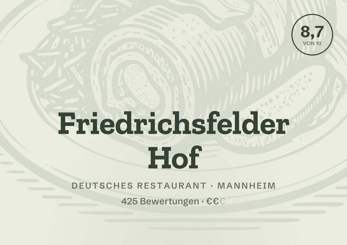 Illustriertes Poster von Friedrichsfelder Hof, Deutsches Restaurant in Mannheim: Bewertung 8,7 von 10 aus 425 Bewertungen, Preisniveau €€