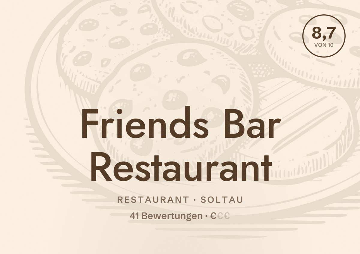 Illustriertes Poster von Friends Bar Restaurant, Restaurant in Soltau: Bewertung 8,7 von 10 aus 41 Bewertungen, Preisniveau €