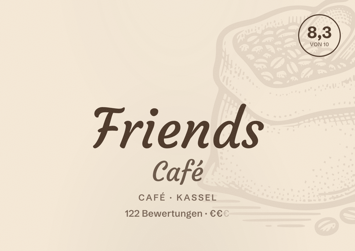 Illustriertes Poster von Friends Café, Café in Kassel: Bewertung 8,3 von 10 aus 122 Bewertungen, Preisniveau €€
