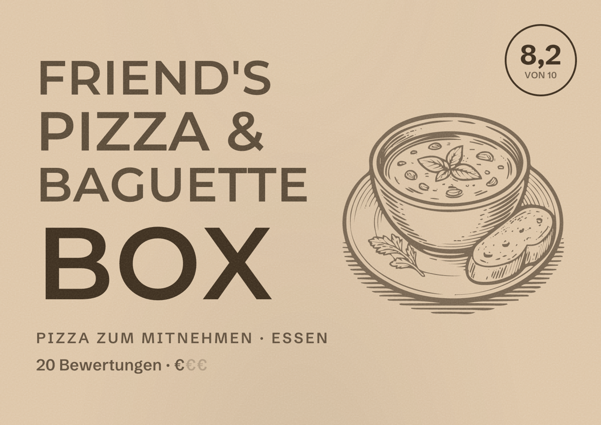 Illustriertes Poster von FRIEND'S PIZZA & BAGUETTE BOX, Pizza zum Mitnehmen in Essen: Bewertung 8,2 von 10 aus 20 Bewertungen, Preisniveau €