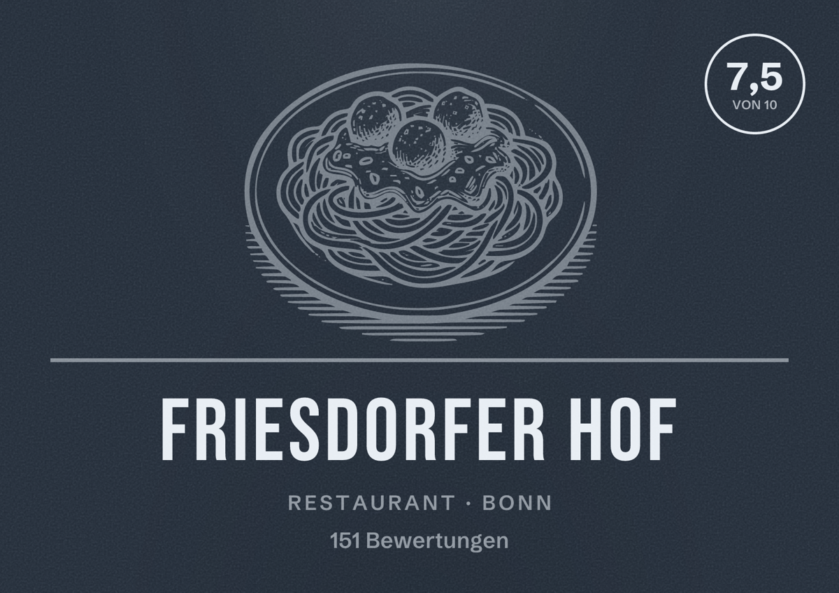 Illustriertes Poster von Friesdorfer Hof, Restaurant in Bonn: Bewertung 7,5 von 10 aus 151 Bewertungen