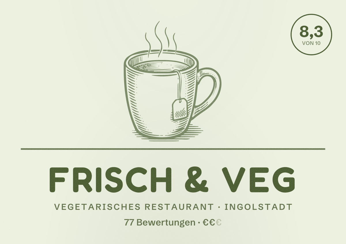 Illustriertes Poster von frisch & veg, Vegetarisches Restaurant in Ingolstadt: Bewertung 8,3 von 10 aus 77 Bewertungen, Preisniveau €€