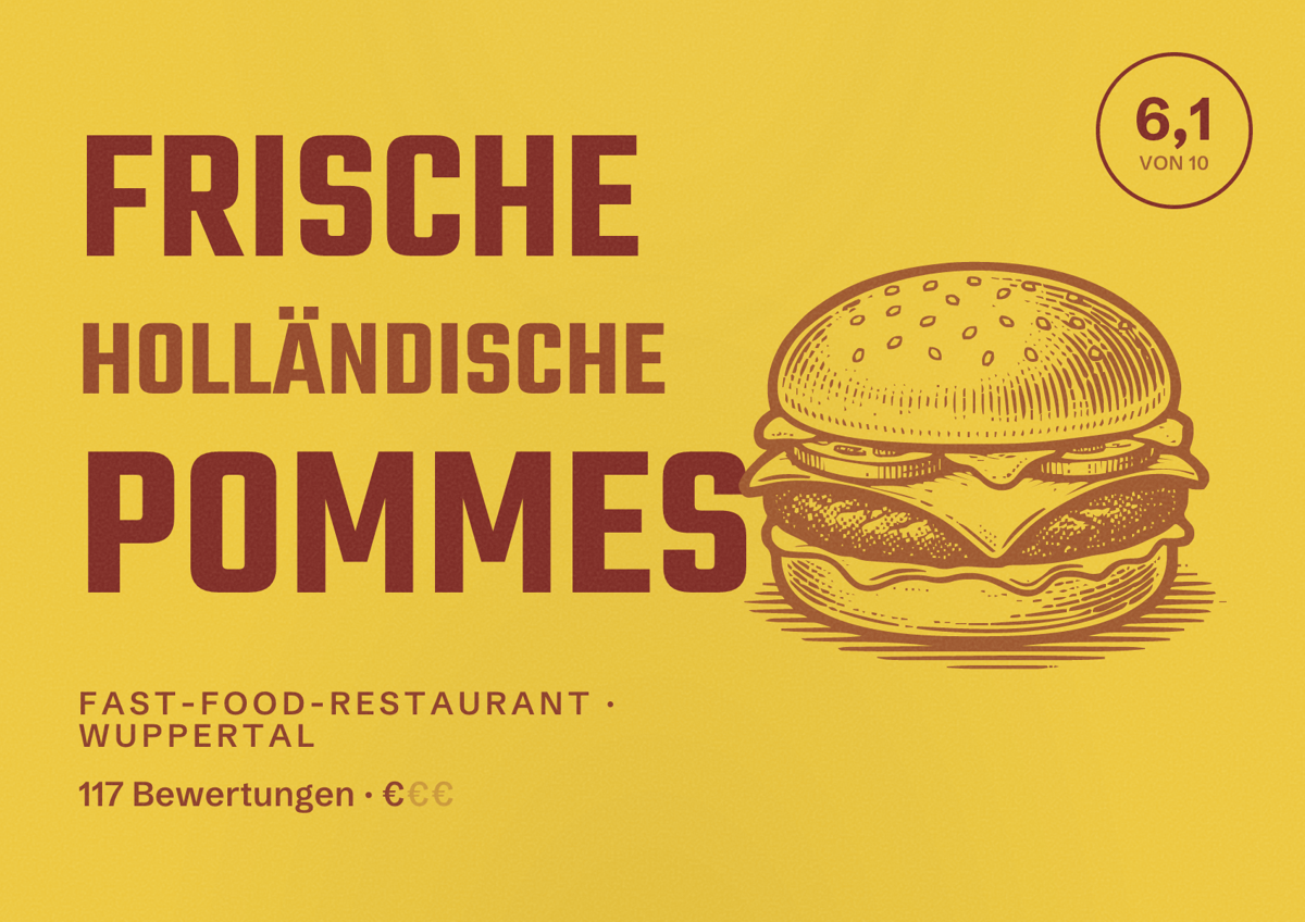 Illustriertes Poster von Frische Holländische Pommes, Fast-Food-Restaurant in Wuppertal: Bewertung 6,1 von 10 aus 117 Bewertungen, Preisniveau €