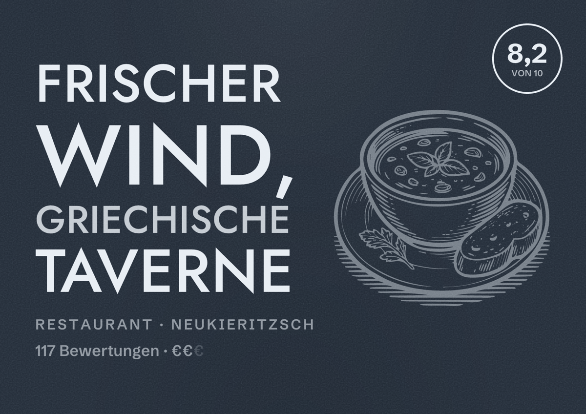 Illustriertes Poster von Frischer Wind, Griechische Taverne, Restaurant in Neukieritzsch: Bewertung 8,2 von 10 aus 117 Bewertungen, Preisniveau €€