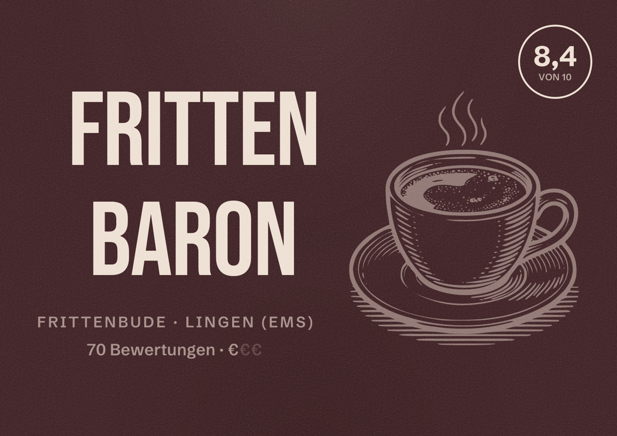 Illustriertes Poster von Fritten Baron, Frittenbude in Lingen (Ems): Bewertung 8,4 von 10 aus 70 Bewertungen, Preisniveau €