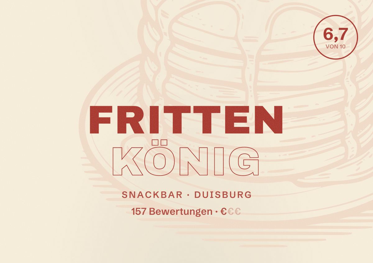 Illustriertes Poster von Fritten König, Snackbar in Duisburg: Gästebewertung 6,7 von 10 aus 157 Bewertungen