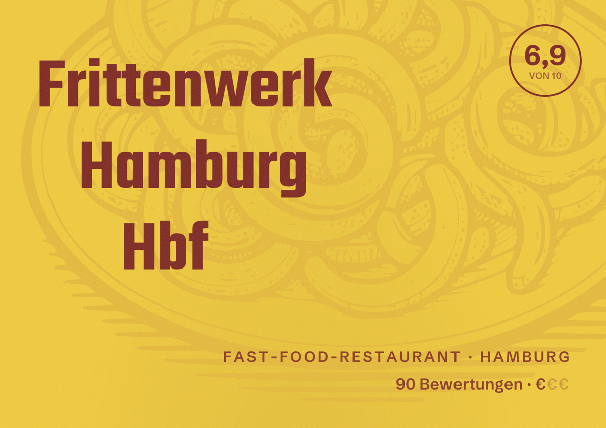 Illustriertes Poster von Frittenwerk Hamburg Hbf, Fast-Food-Restaurant in Hamburg: Bewertung 6,9 von 10 aus 90 Bewertungen, Preisniveau €