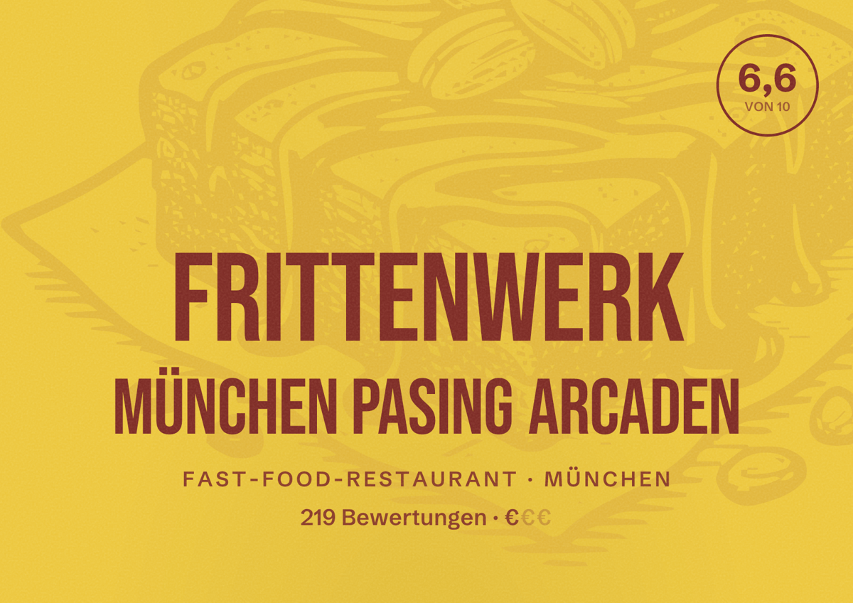 Illustriertes Poster von Frittenwerk München Pasing Arcaden, Fast-Food-Restaurant in München: Bewertung 6,6 von 10 aus 219 Bewertungen, Preisniveau €