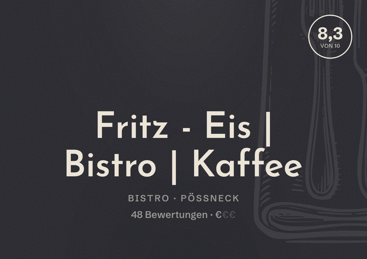 Illustriertes Poster von Fritz - Eis | Bistro | Kaffee, Bistro in Pößneck: Bewertung 8,3 von 10 aus 48 Bewertungen, Preisniveau €