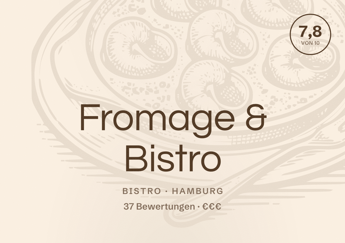 Illustriertes Poster von Fromage & Bistro, Bistro in Hamburg: Bewertung 7,8 von 10 aus 37 Bewertungen, Preisniveau €€€