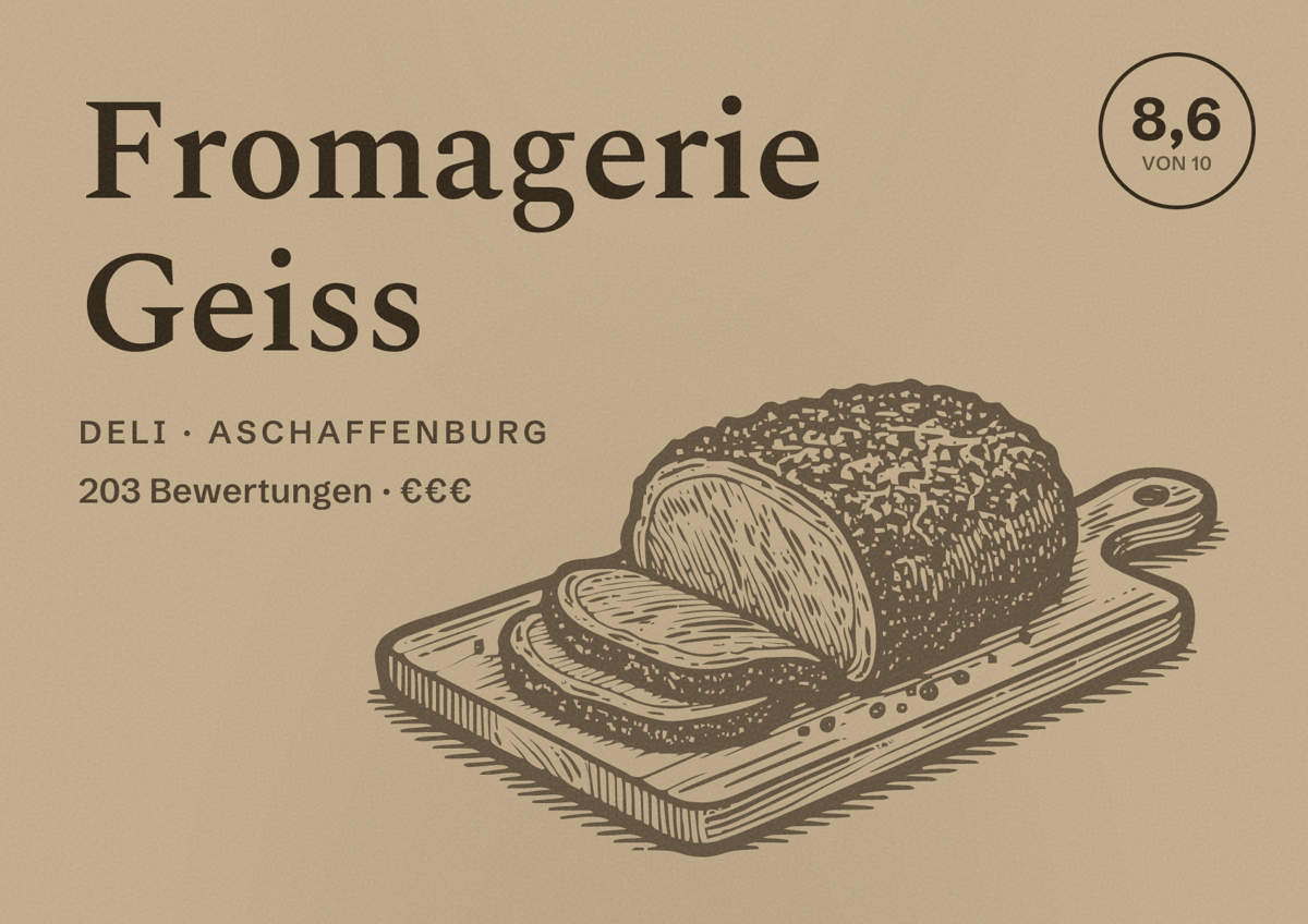 Illustriertes Poster von Fromagerie Geiss, Deli in Aschaffenburg: Bewertung 8,6 von 10 aus 203 Bewertungen, Preisniveau €€€