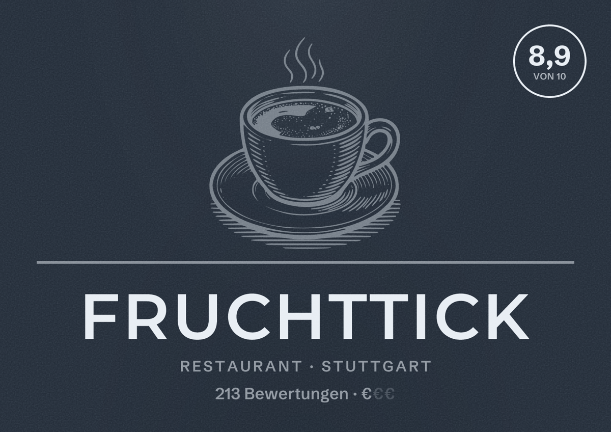 Illustriertes Poster von Fruchttick, Restaurant in Stuttgart: Bewertung 8,9 von 10 aus 213 Bewertungen, Preisniveau €