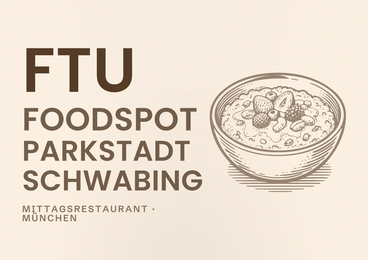 Illustriertes Poster von FTU Foodspot Parkstadt Schwabing, Mittagsrestaurant in München
