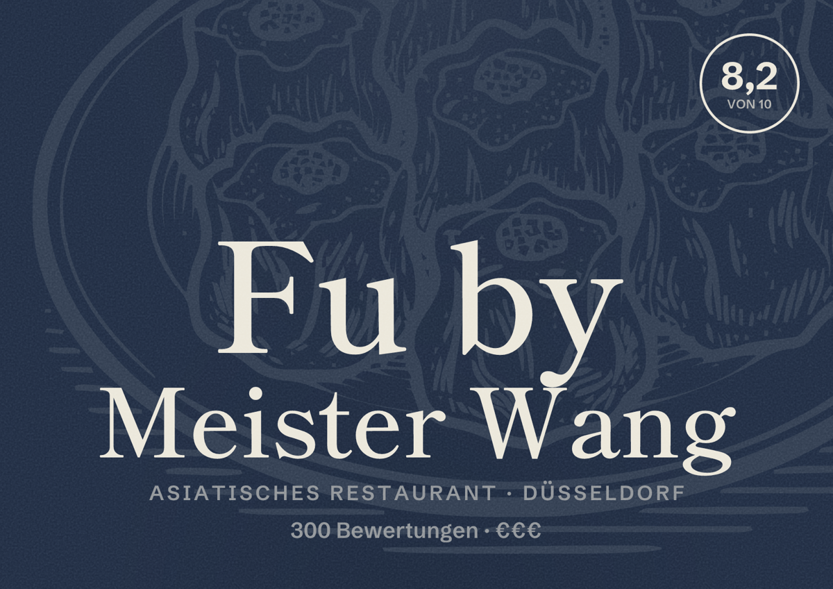Illustriertes Poster von Fu by Meister Wang, Asiatisches Restaurant in Düsseldorf: Bewertung 8,2 von 10 aus 300 Bewertungen, Preisniveau €€€