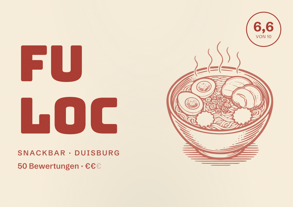 Illustriertes Poster von Fu Loc, Snackbar in Duisburg: Bewertung 6,6 von 10 aus 50 Bewertungen, Preisniveau €€