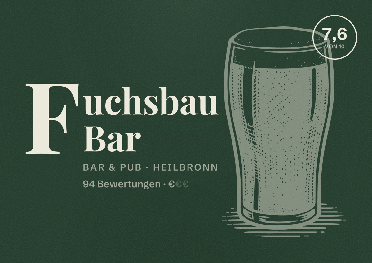 Illustriertes Poster von Fuchsbau Bar, Bar & Pub in Heilbronn: Bewertung 7,6 von 10 aus 94 Bewertungen, Preisniveau €