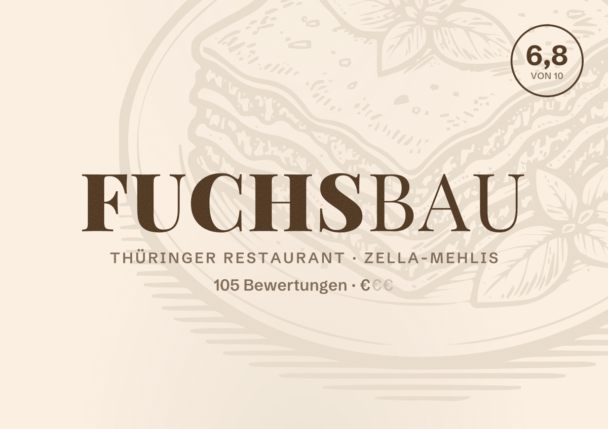 Illustriertes Poster von Fuchsbau, Thüringer Restaurant in Zella-Mehlis: Bewertung 6,8 von 10 aus 105 Bewertungen, Preisniveau €