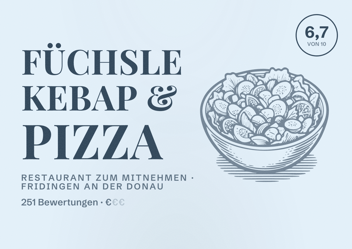 Illustriertes Poster von Füchsle Kebap & Pizza, Restaurant zum Mitnehmen in Fridingen an der Donau: Bewertung 6,7 von 10 aus 251 Bewertungen, Preisniveau €