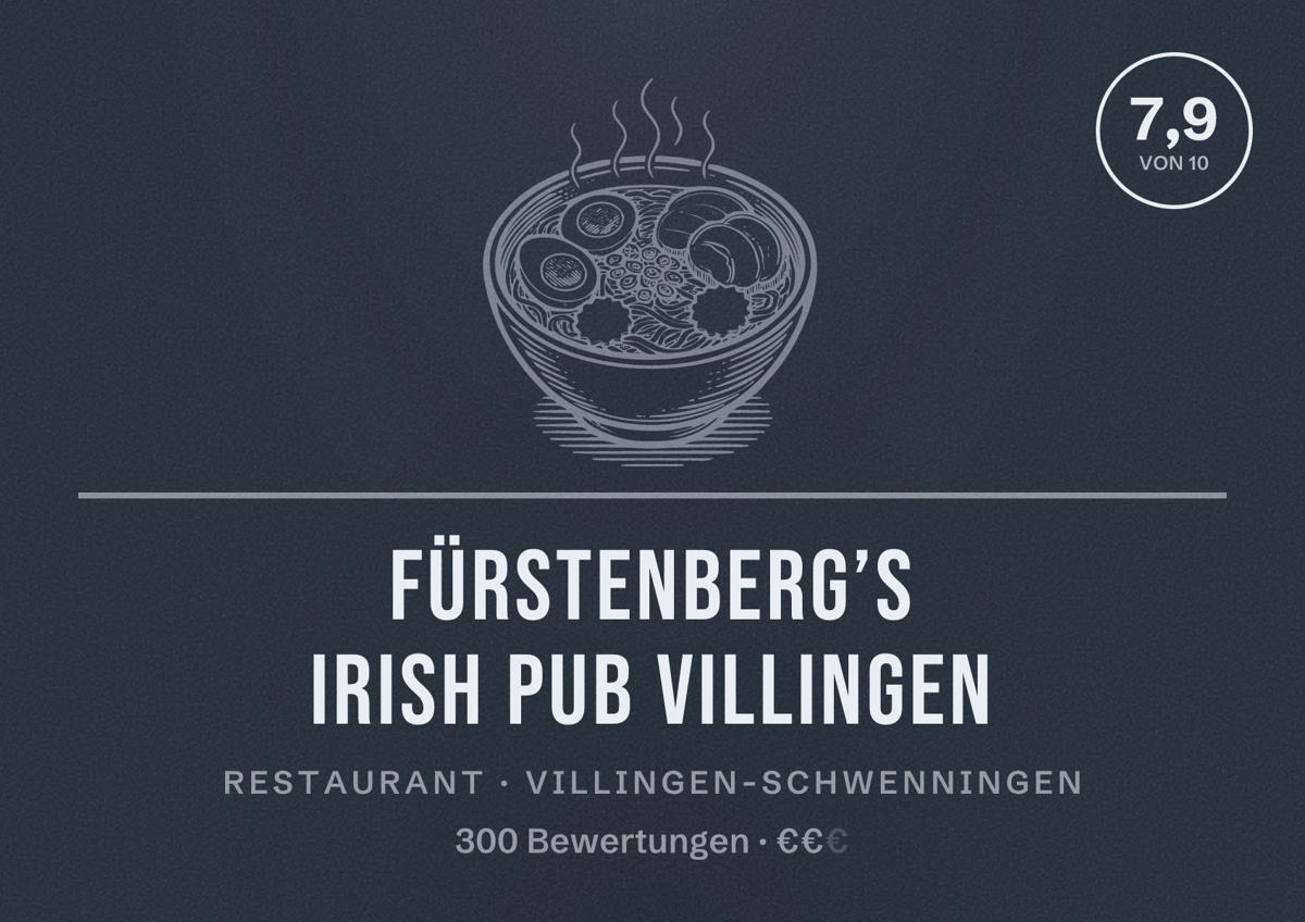 Illustriertes Poster von Fürstenberg’s Irish Pub Villingen, Restaurant in Villingen-Schwenningen: Bewertung 7,9 von 10 aus 300 Bewertungen, Preisniveau €€