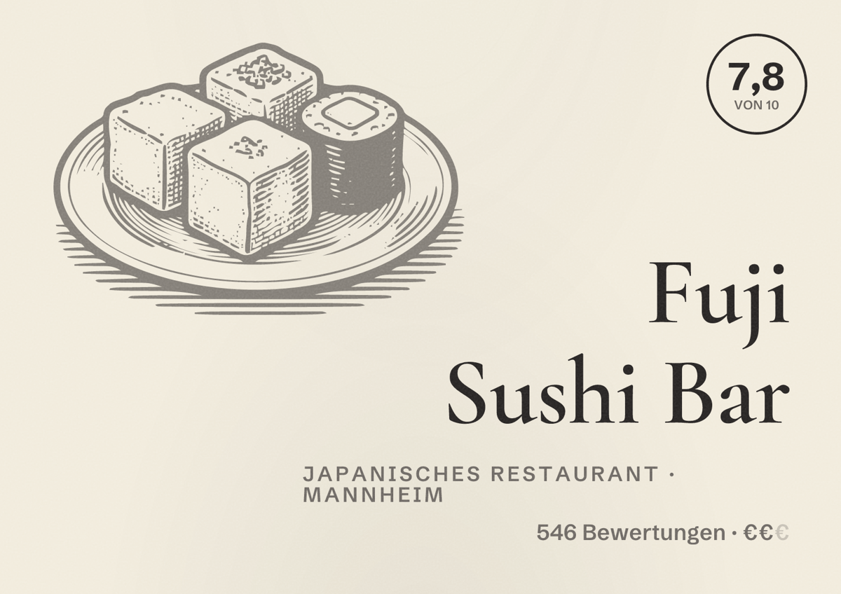 Illustriertes Poster von Fuji Sushi Bar, Japanisches Restaurant in Mannheim: Bewertung 7,8 von 10 aus 546 Bewertungen, Preisniveau €€