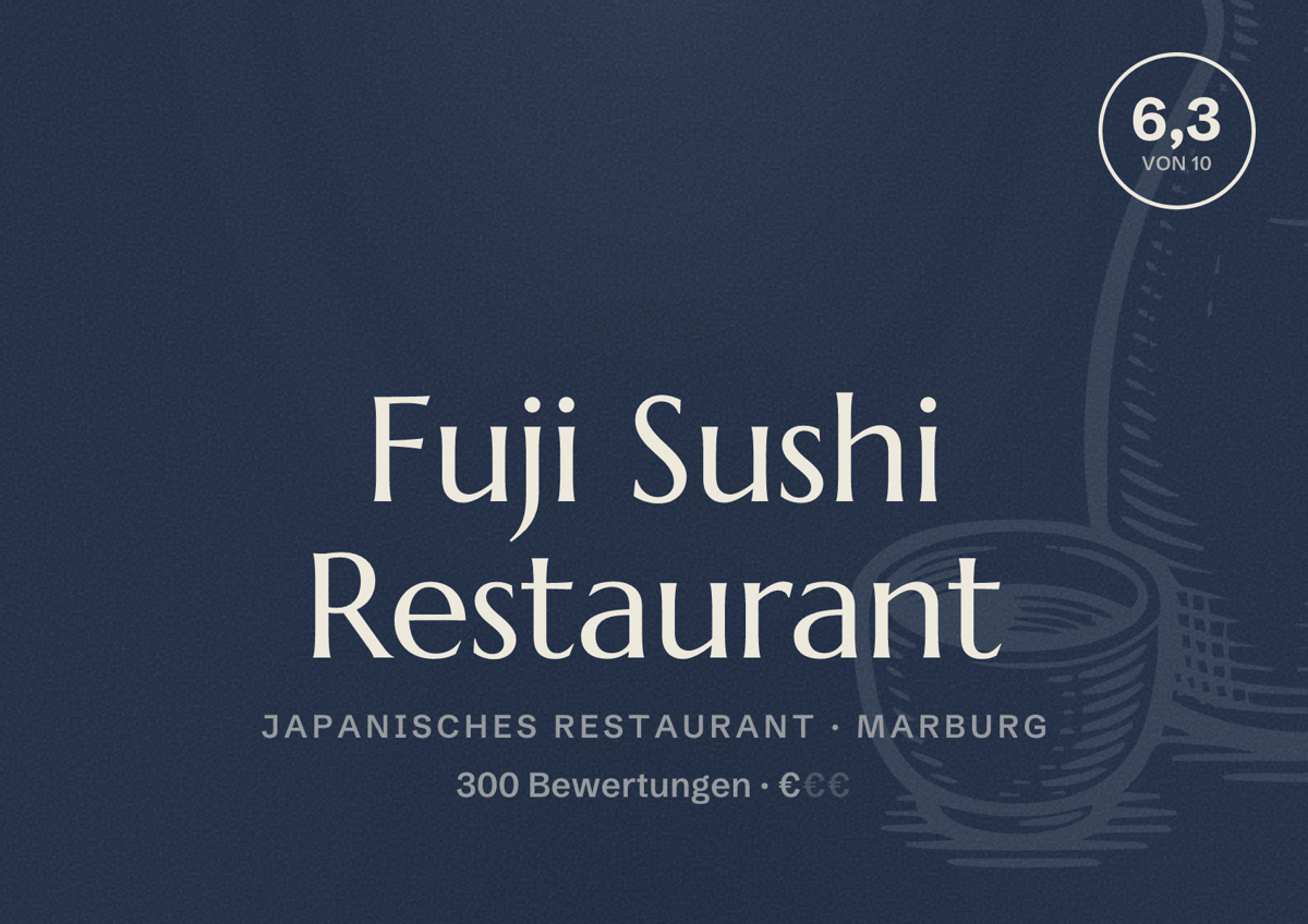 Illustriertes Poster von Fuji Sushi Restaurant, Japanisches Restaurant in Marburg: Bewertung 6,3 von 10 aus 300 Bewertungen, Preisniveau €