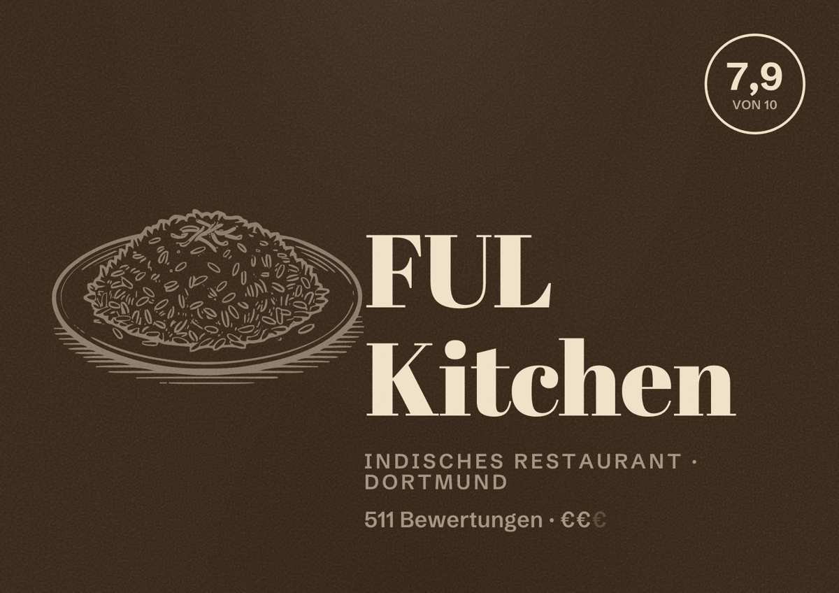 Illustriertes Poster von FUL Kitchen, Indisches Restaurant in Dortmund: Bewertung 7,9 von 10 aus 511 Bewertungen, Preisniveau €€