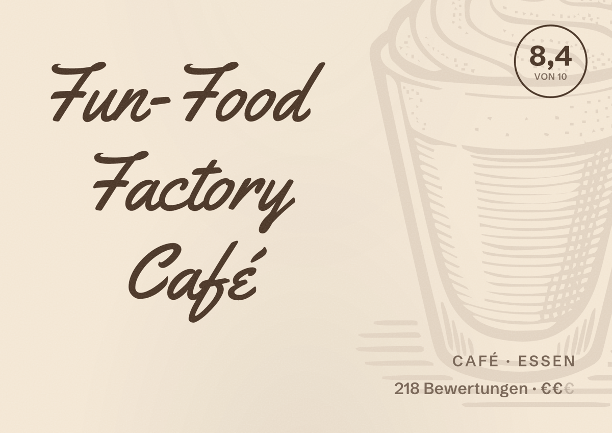 Illustriertes Poster von Fun-Food Factory Café, Café in Essen: Bewertung 8,4 von 10 aus 218 Bewertungen, Preisniveau €€