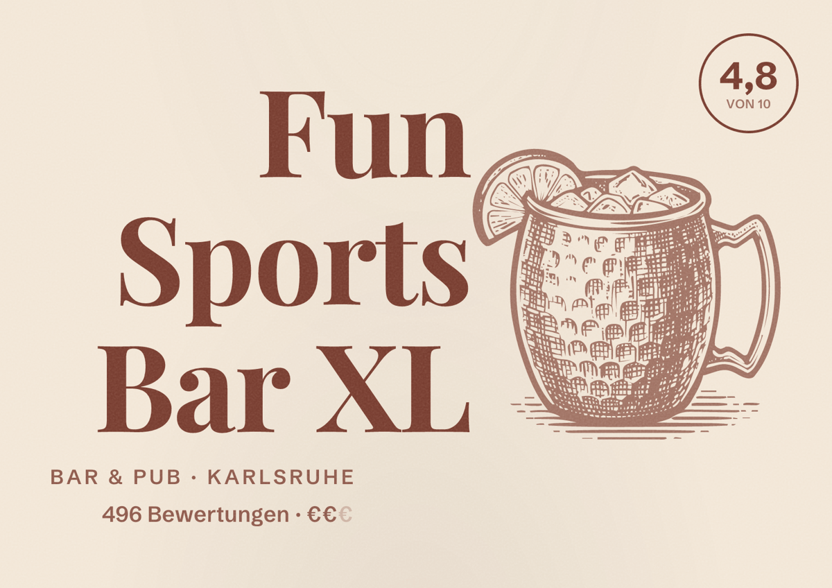 Illustriertes Poster von Fun Sports Bar XL, Bar & Pub in Karlsruhe: Bewertung 4,8 von 10 aus 496 Bewertungen, Preisniveau €€