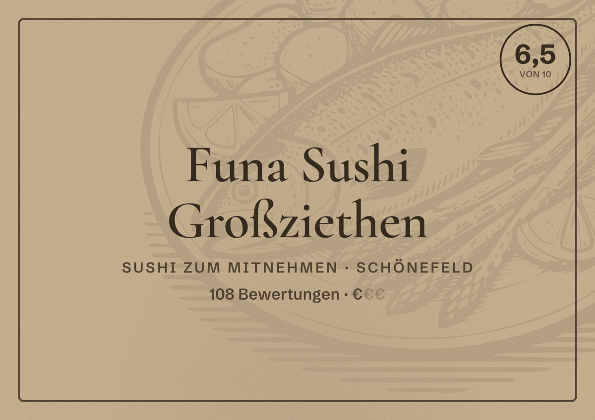Illustriertes Poster von Funa Sushi Großziethen, Sushi zum Mitnehmen in Schönefeld: Bewertung 6,5 von 10 aus 108 Bewertungen, Preisniveau €