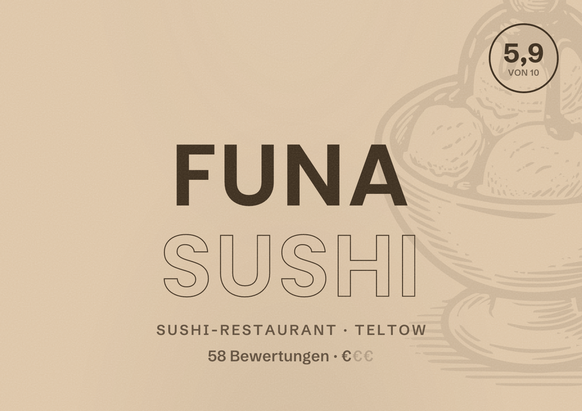 Illustriertes Poster von Funa Sushi, Sushi-Restaurant in Teltow: Bewertung 5,9 von 10 aus 58 Bewertungen, Preisniveau €