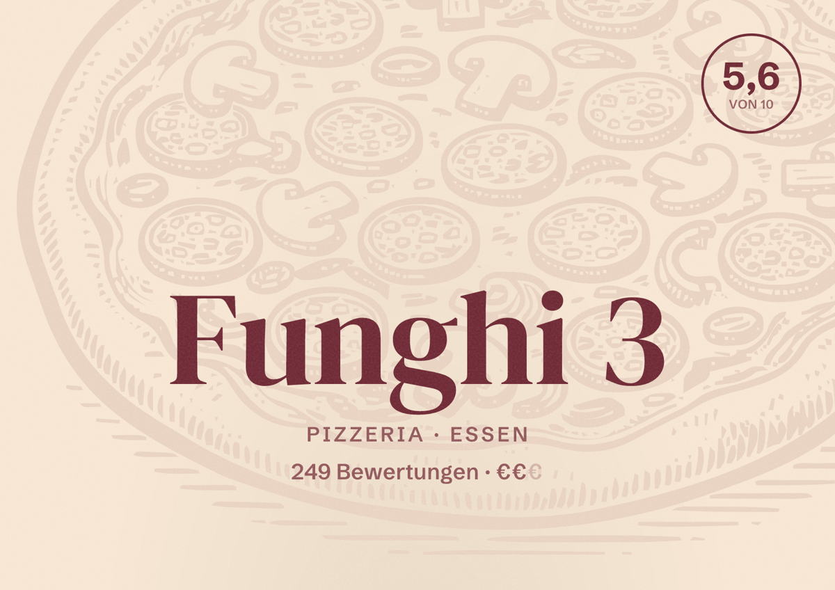Illustriertes Poster von Funghi 3, Pizzeria in Essen: Bewertung 5,6 von 10 aus 249 Bewertungen, Preisniveau €€