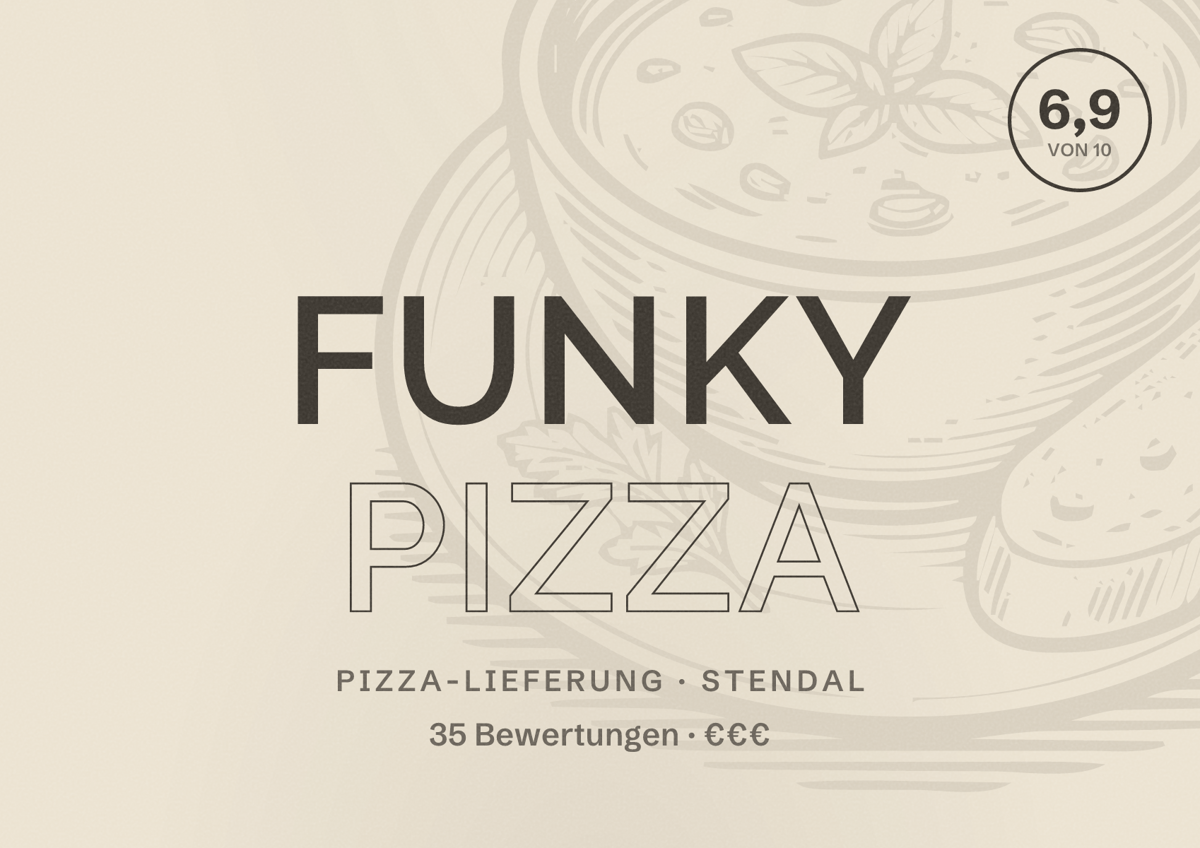 Illustriertes Poster von Funky Pizza, Pizza-Lieferung in Stendal: Bewertung 6,9 von 10 aus 35 Bewertungen, Preisniveau €€€