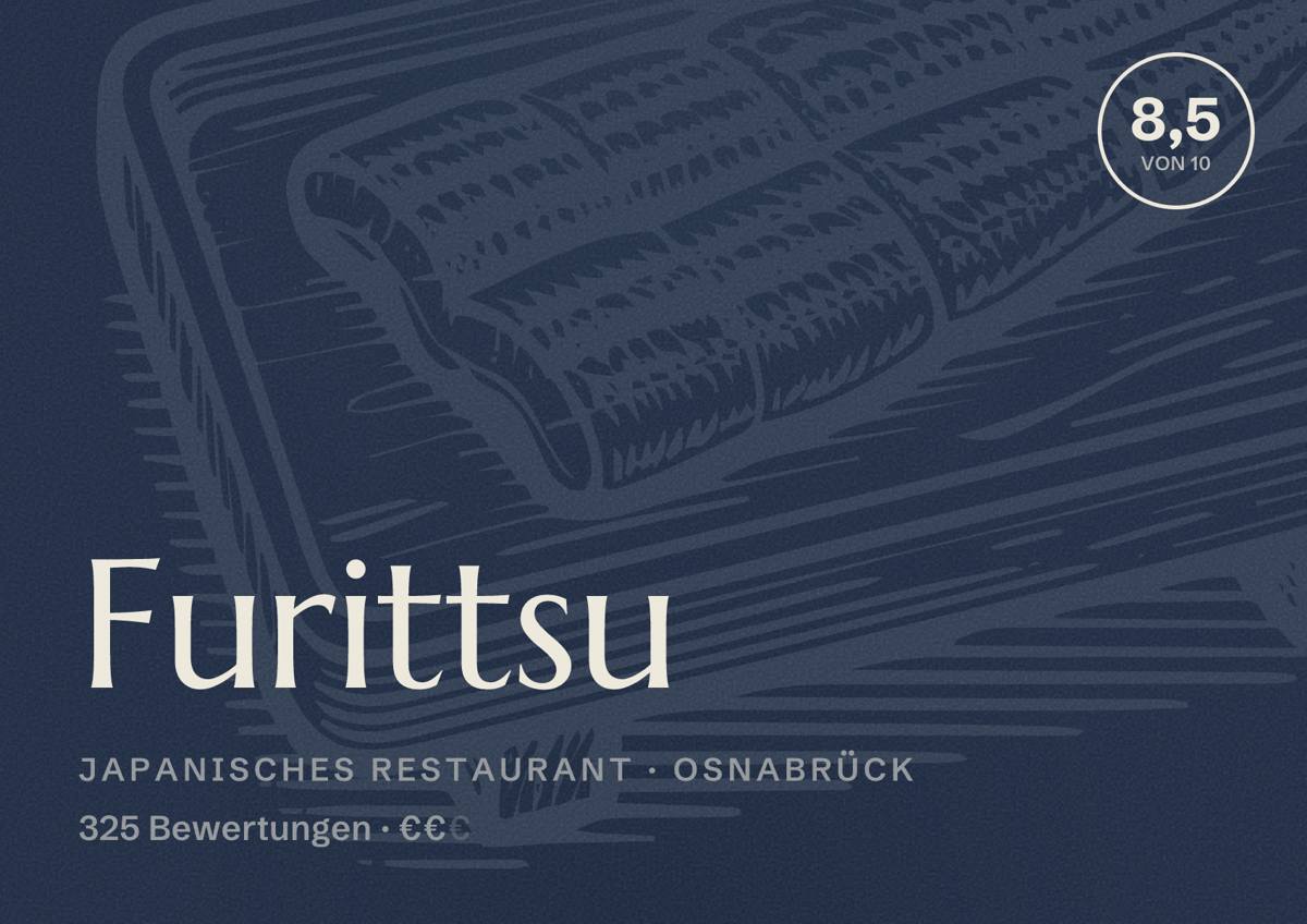 Illustriertes Poster von Furittsu, Japanisches Restaurant in Osnabrück: Bewertung 8,5 von 10 aus 325 Bewertungen, Preisniveau €€