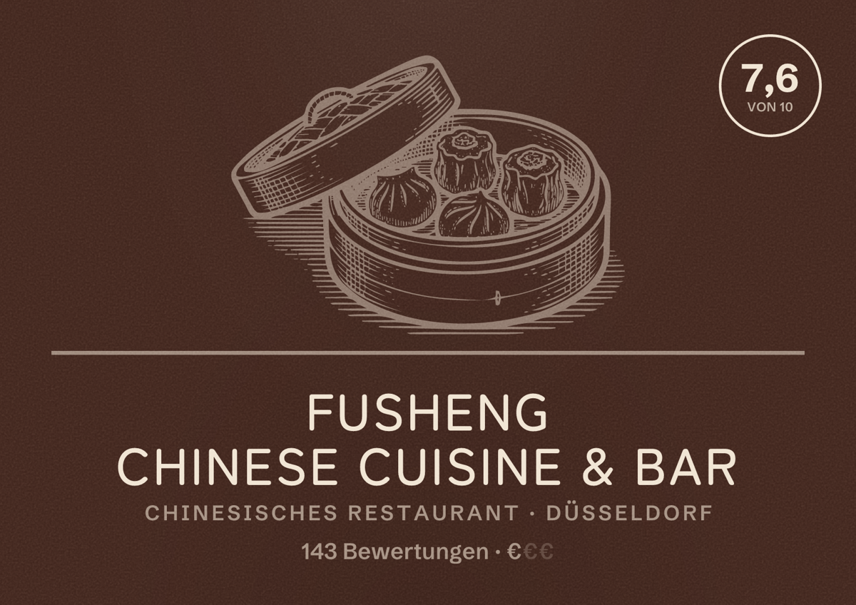 Illustriertes Poster von FuSheng Chinese Cuisine & Bar, Chinesisches Restaurant in Düsseldorf: Bewertung 7,6 von 10 aus 143 Bewertungen, Preisniveau €