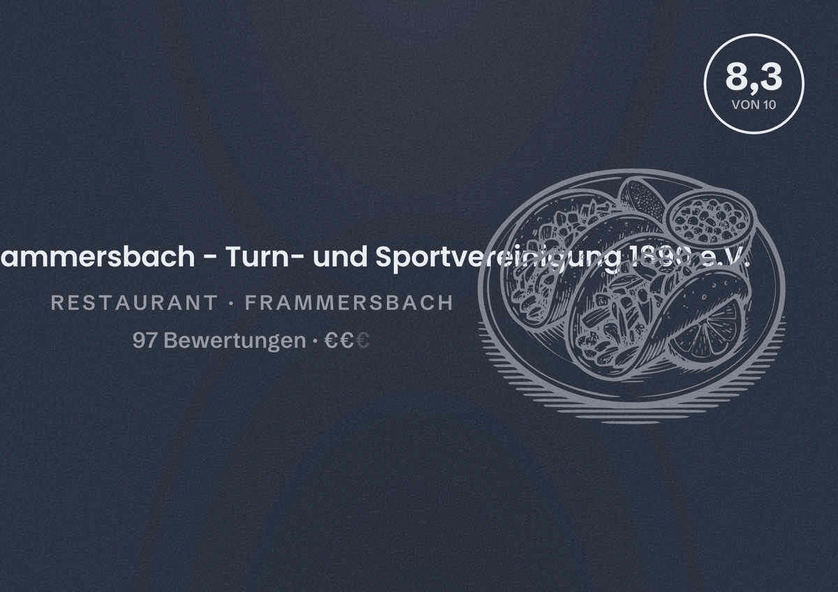 Illustriertes Poster von Fussballhütte Frammersbach - Turn- und Sportvereinigung 1890 e.V., Restaurant in Frammersbach: Bewertung 8,3 von 10 aus 97 Bewertungen, Preisniveau €€