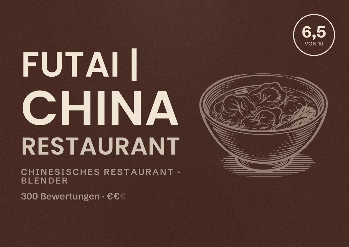 Illustriertes Poster von FuTai | China Restaurant, Chinesisches Restaurant in Blender: Bewertung 6,5 von 10 aus 300 Bewertungen, Preisniveau €€