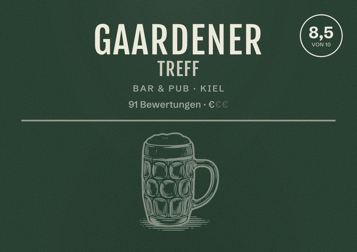Illustriertes Poster von Gaardener Treff, Bar & Pub in Kiel: Bewertung 8,5 von 10 aus 91 Bewertungen, Preisniveau €