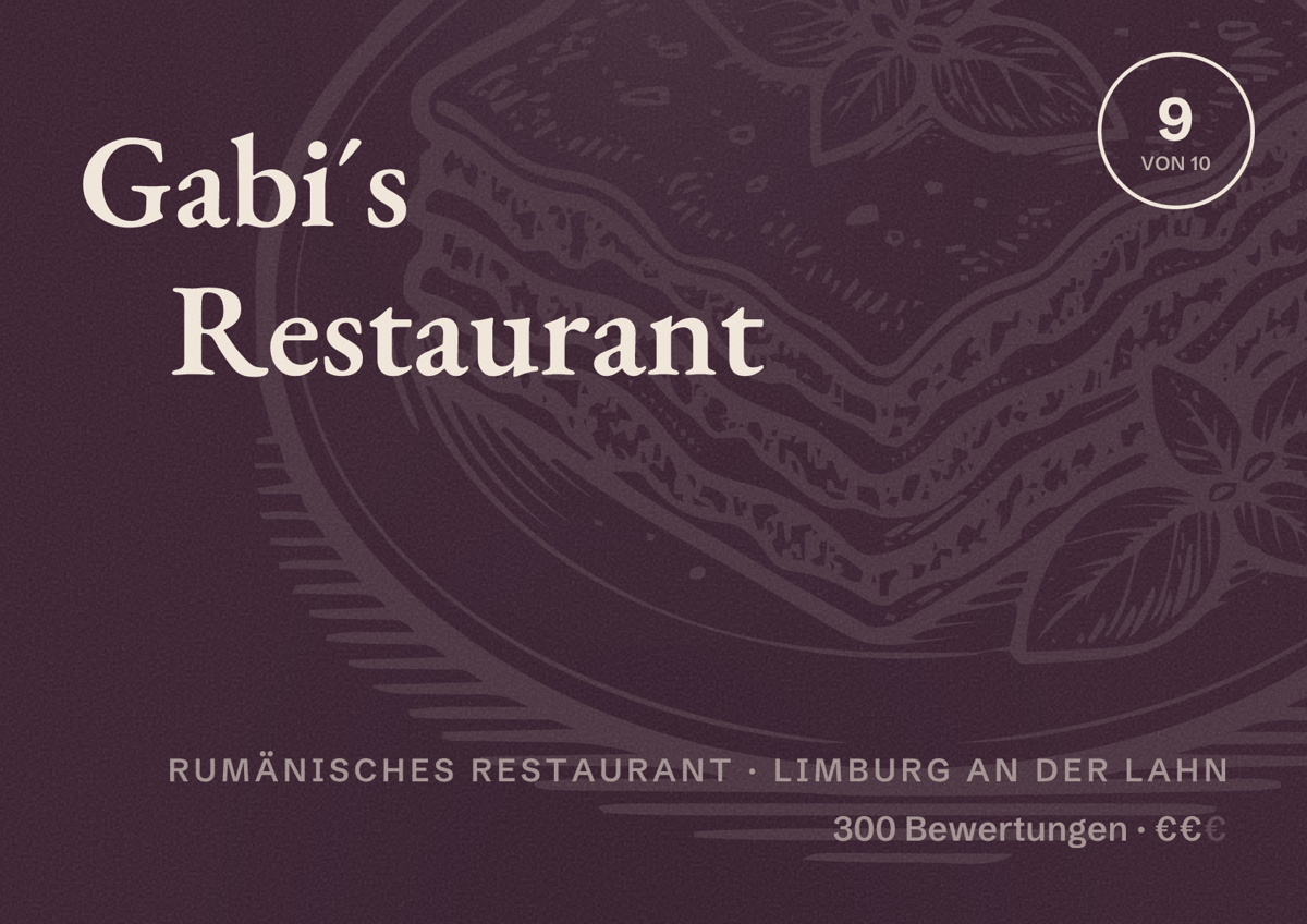 Illustriertes Poster von Gabi´s Restaurant, Rumänisches Restaurant in Limburg an der Lahn: Bewertung 9 von 10 aus 300 Bewertungen, Preisniveau €€