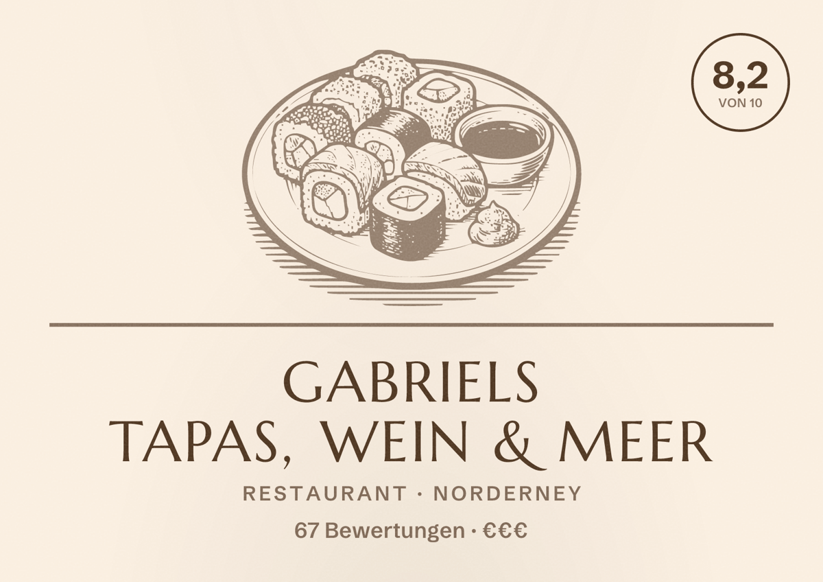 Illustriertes Poster von Gabriels Tapas, Wein & Meer, Restaurant in Norderney: Bewertung 8,2 von 10 aus 67 Bewertungen, Preisniveau €€€