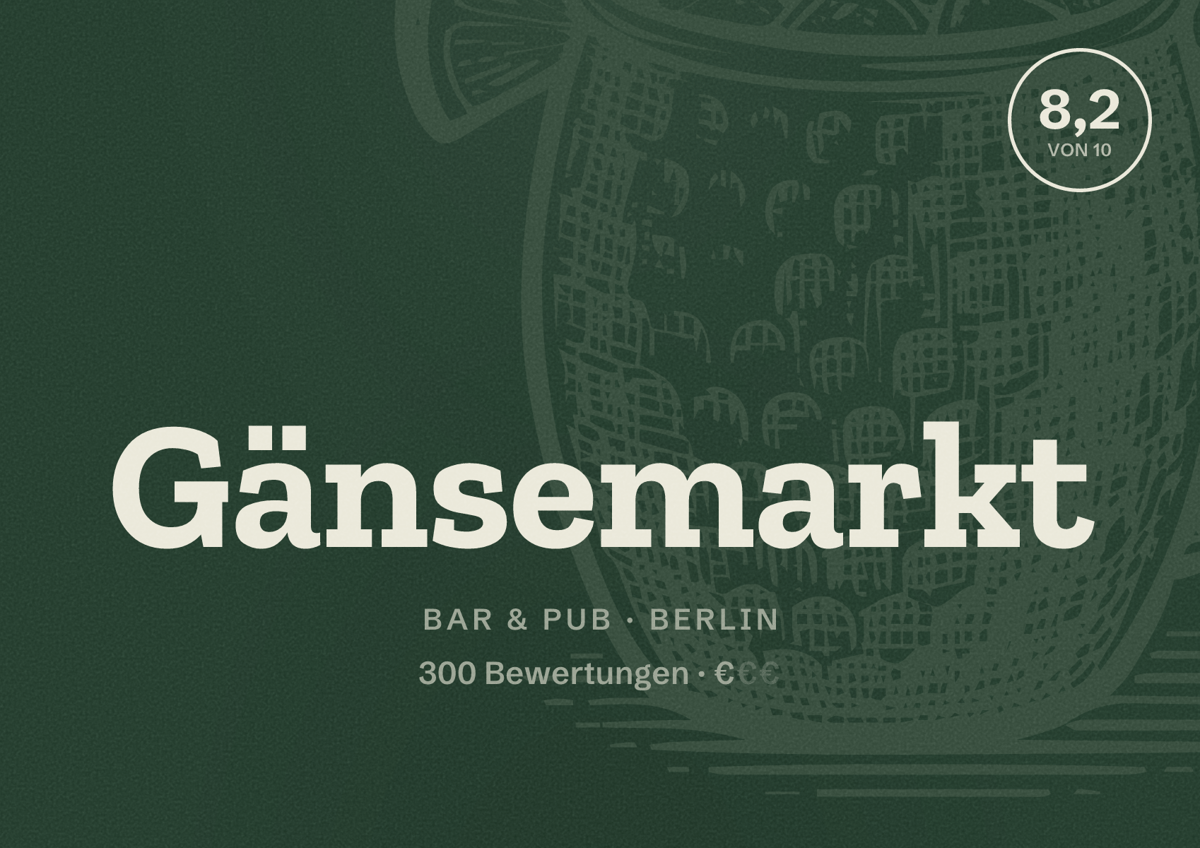 Illustriertes Poster von Gänsemarkt, Bar & Pub in Berlin: Bewertung 8,2 von 10 aus 300 Bewertungen, Preisniveau €
