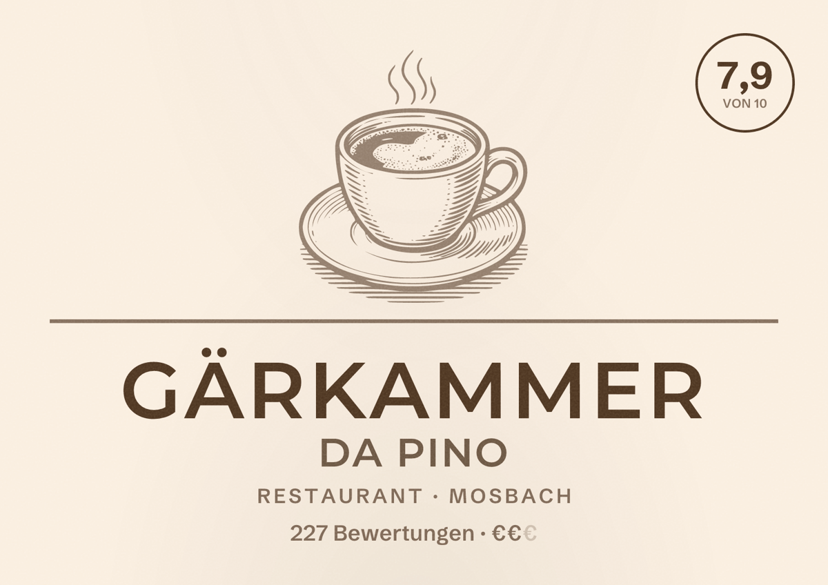 Illustriertes Poster von Gärkammer Da Pino, Restaurant in Mosbach: Bewertung 7,9 von 10 aus 227 Bewertungen, Preisniveau €€